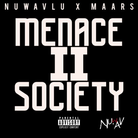 Menace 2 Society ft. Maars | Boomplay Music