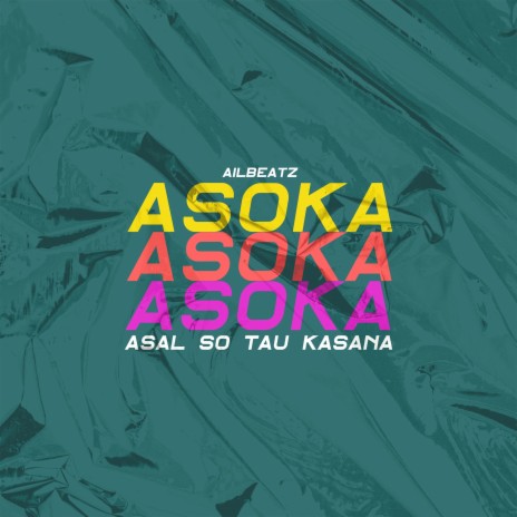 Asoka (Asal so Tau Kasana) ft. Endik Massie, R Key, Arjun Rahman & Arhan Rahman | Boomplay Music