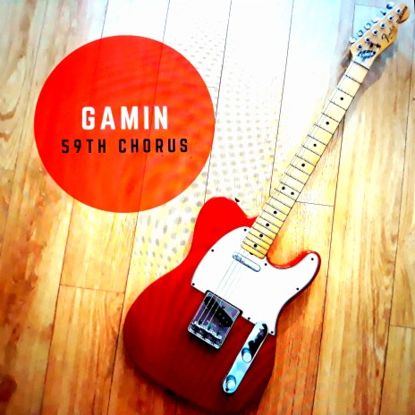 59th Chorus ft. Gamin | Boomplay Music