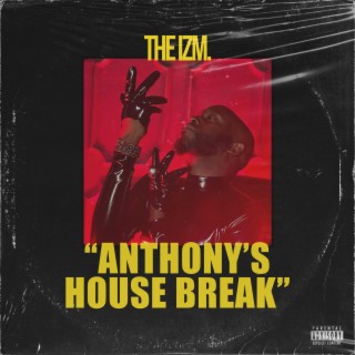 Anthony's House Break (Maxi-Single)