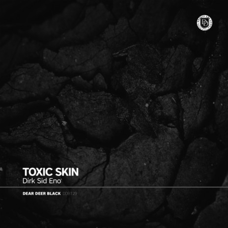 Toxic Skin (Radio Edit) | Boomplay Music