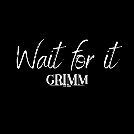 Wait for It | Boomplay Music