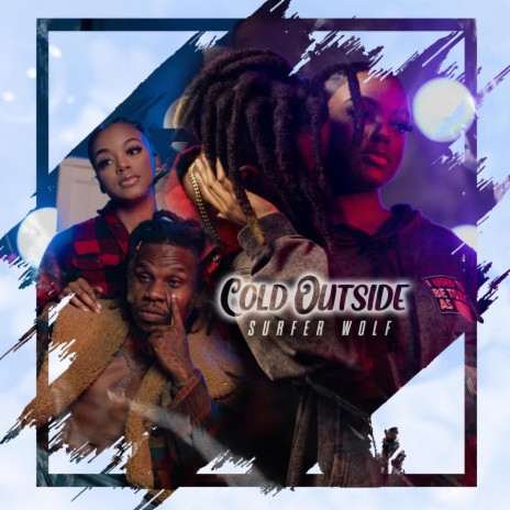 Cold Outside | Boomplay Music