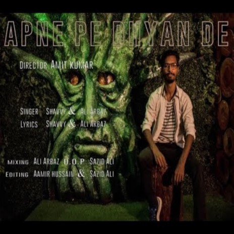 Apne Pe Dhyan De ft. Ali Arbaaz | Boomplay Music