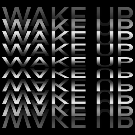 Wake Up | Boomplay Music