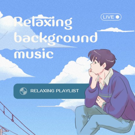 Relaxing background music | Boomplay Music