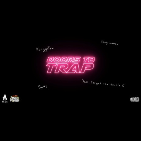 Doors to the Trap ft. Fredo Sway & King Lomax | Boomplay Music