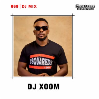 InterSpace 069: DJ Xoom (DJ Mix)