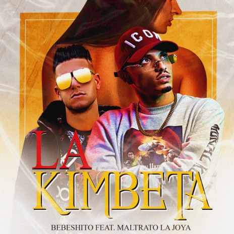 La Kimbeta ft. Maltrato La Joya | Boomplay Music