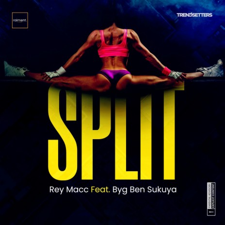 Split (Down The Middle) [feat. Byg Ben Sukuya] | Boomplay Music