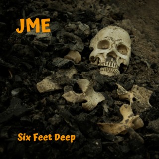 Six Feet Deep