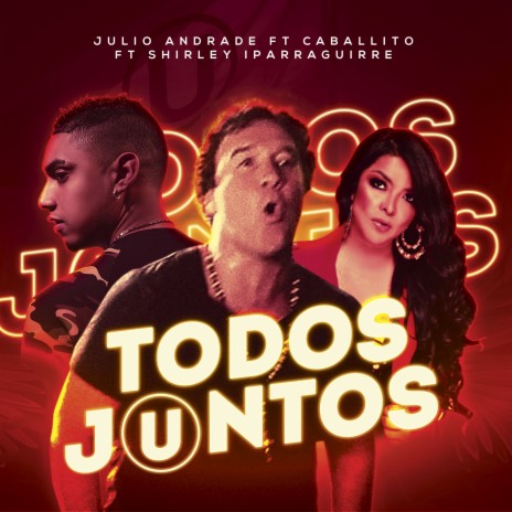 Todos juntos ft. Caballito & Shirley Iparraguirre | Boomplay Music