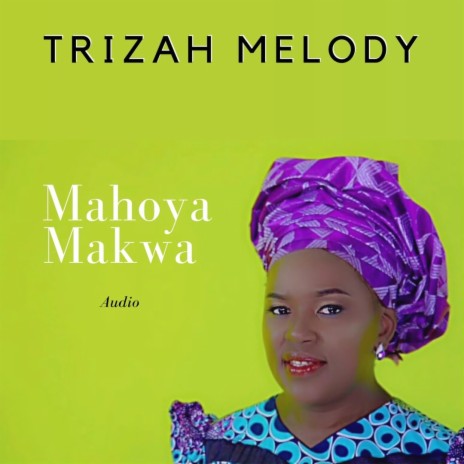 Mahoya Makwa | Boomplay Music