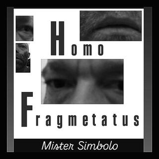 Homo-Fragmentatus