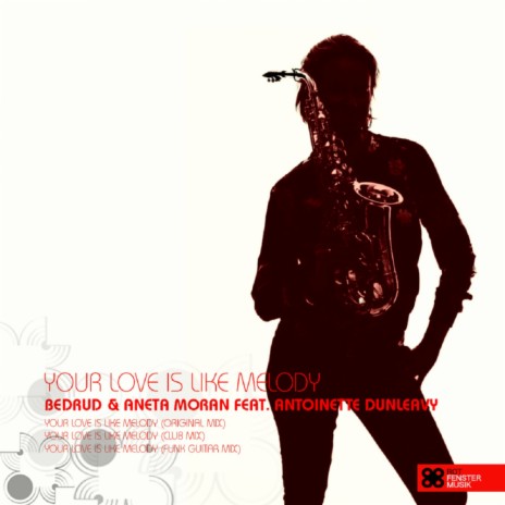 Your Love Is Like Melody (Funk Guitar Mix) ft. Aneta Moran & Antoniette Dunleavy