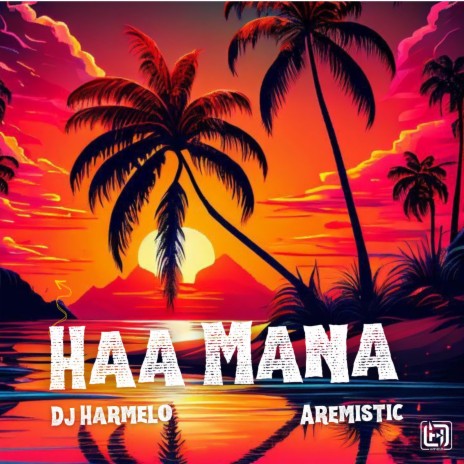 Haa Mana ft. Aremistic | Boomplay Music