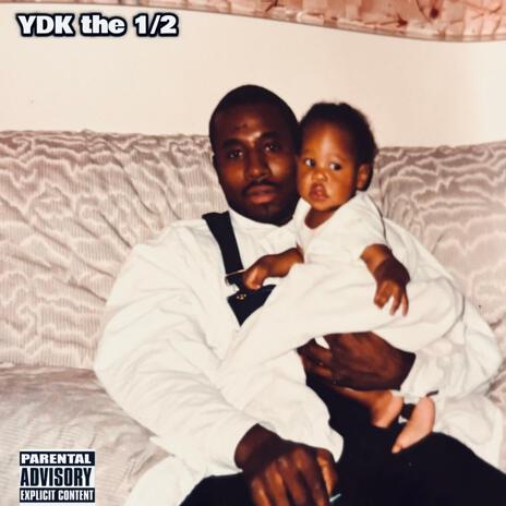 YDK the 1/2 | Boomplay Music