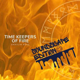 Timekeepers of Fire Soundscape