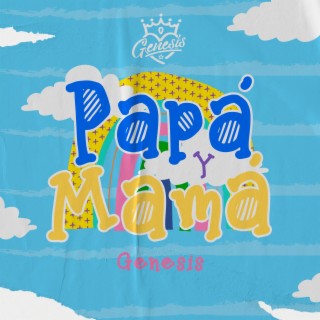 Papá y Mamá