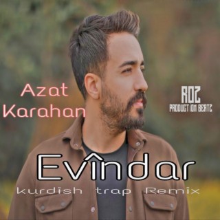 Kurdish trap_evîndar/Azat Karahan