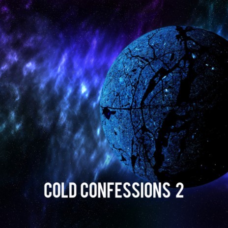 Cold confessions 2 | Boomplay Music