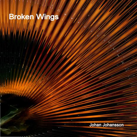 Broken Wings | Boomplay Music