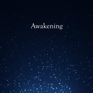 Awakening