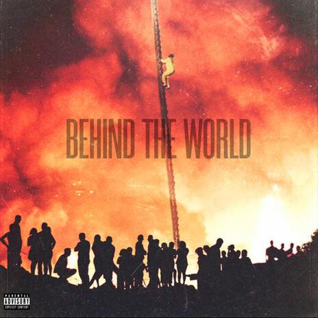 Behind The World | Boomplay Music