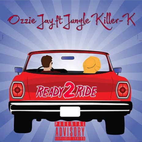 Ready 2 Ride ft. Jungle Killer-K