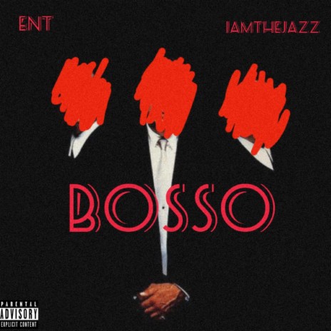 Bosso ft. IamtheJazz | Boomplay Music