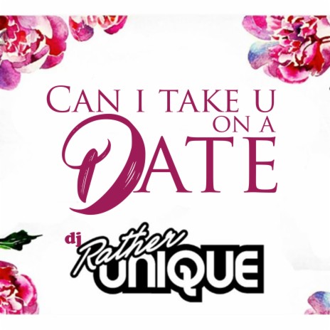Can I Take you on a DATE? (Radio Edit) | Boomplay Music