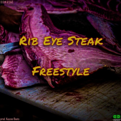 Rib Eye Steak Freestyle ft. Kc Stoner