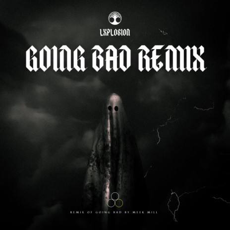 GOING BAD (REMIX) | Boomplay Music