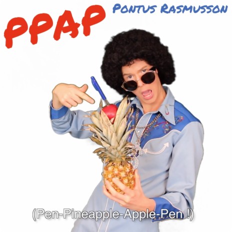 Pen Pineapple Apple Pen (PPAP) | Boomplay Music