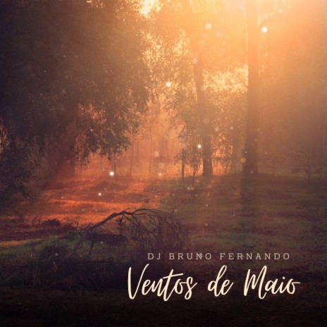 Ventos de Maio | Boomplay Music