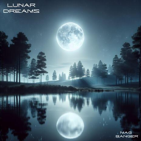 Lunar Dreams | Boomplay Music