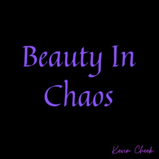 Beauty in Chaos