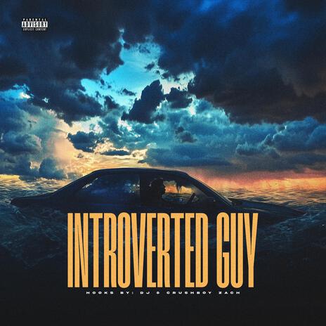 Introverted Guy ft. The Crushboys | Boomplay Music