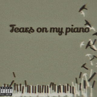 TEARS ON MY PIANO