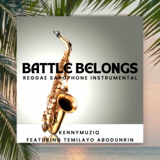 Battle Belongs (Reggae Instrumental)