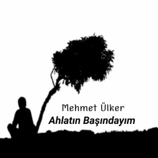 Ahlatın Başındayım