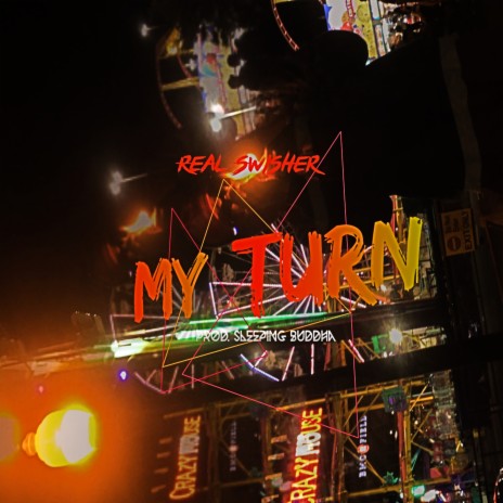 My Turn | Boomplay Music