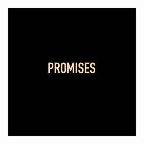 Promises | Boomplay Music