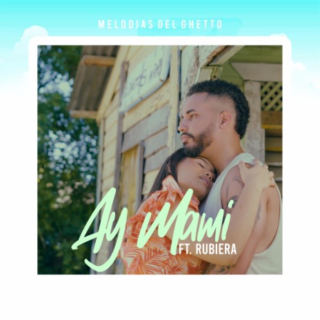 Ay Mami ft. Rubiera | Boomplay Music