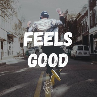 Feels Good ft. Lou152 lyrics | Boomplay Music