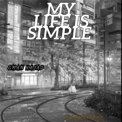 My Life Is Simple | Boomplay Music