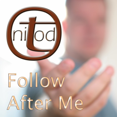 Follow After Me | Boomplay Music