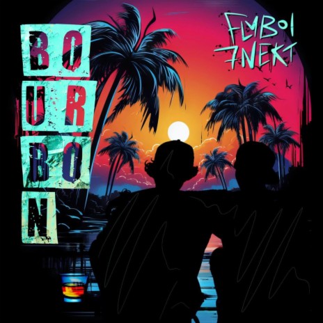 BOURBON ft. 7NEKT | Boomplay Music
