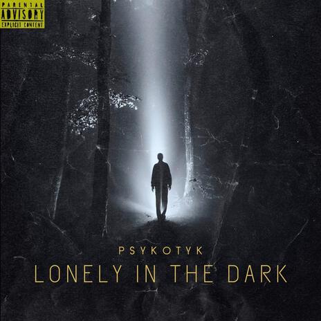 Lonely In The Dark