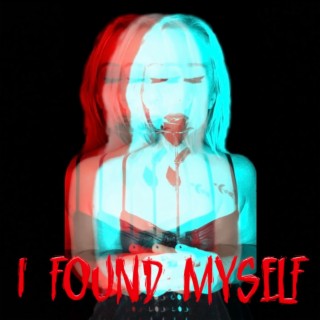 I Found Myself